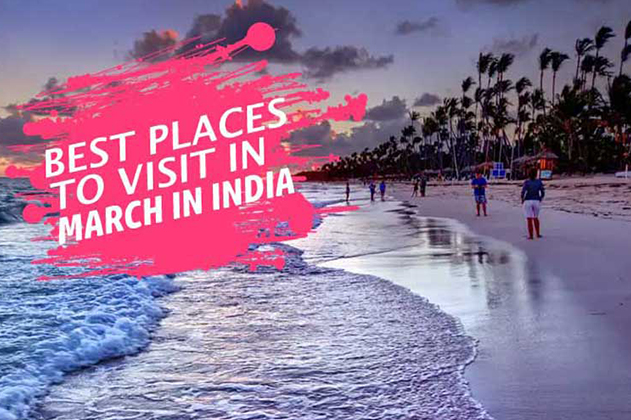 March Travel: Enjoy Quick Visits to these Top 5 Pre-Spring Locations in India