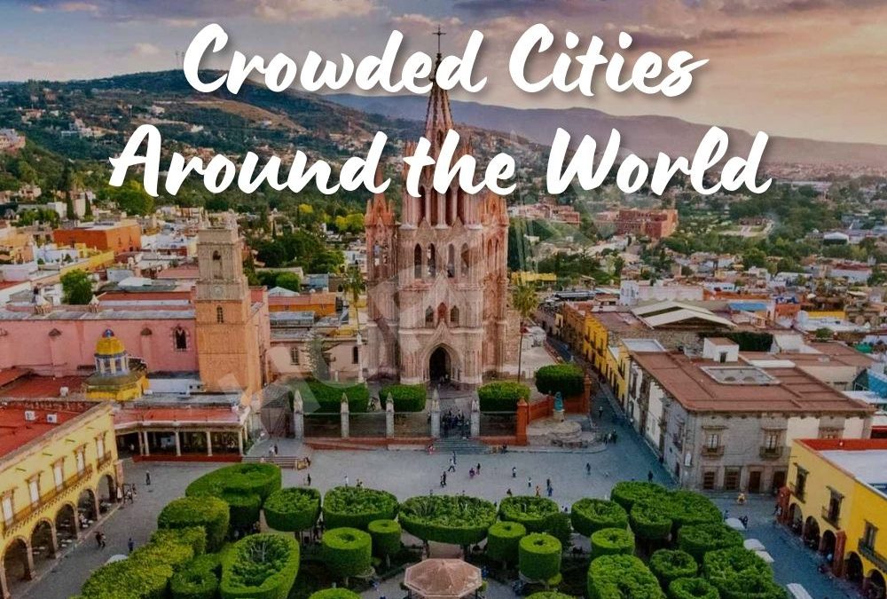 Top 10 Less-Crowded Cities Around the World