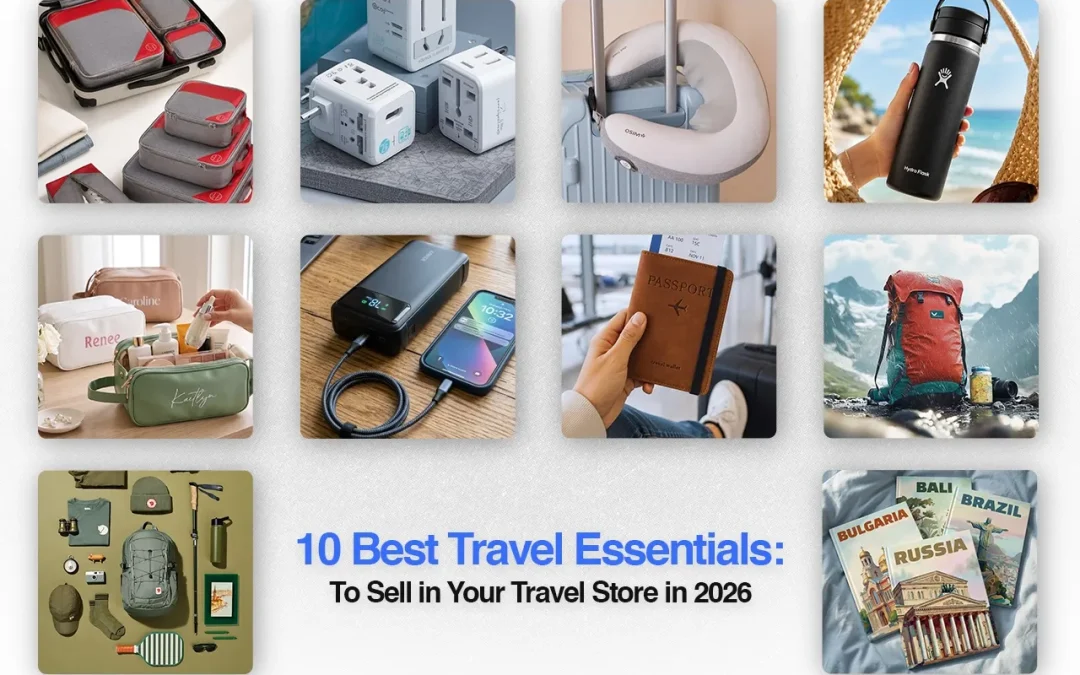 10 Best Travel Essentials to Sell in Your Travel Store in 2026 - HopFar