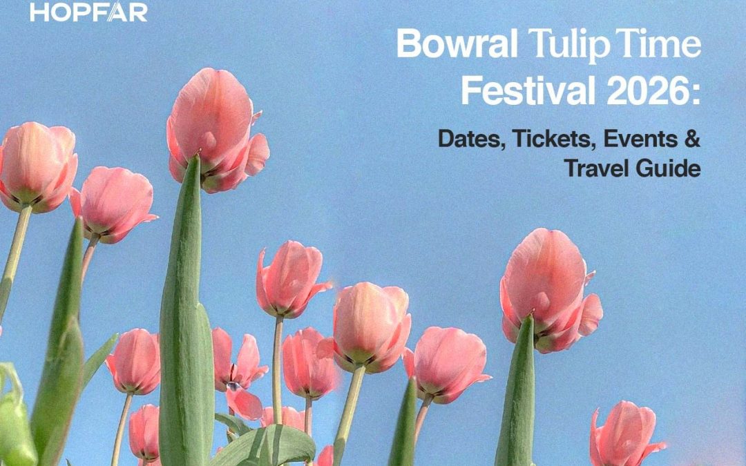 Bowral Tulip Time Festival 2026 Dates, Tickets, Events & Travel Guide